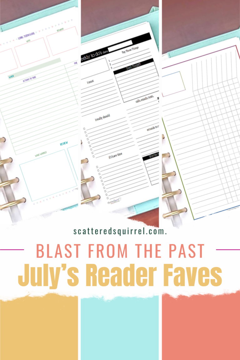 The top two thirds of this tall rectangular image are divided into a three skinny rectangle collage. The left photo shows a long term planning goal worksheet in a teal leather planner. The centre image shows a weekly to-do list in black and white in the same teal leather planner. The third is a photo of blank checklist or workflow tracker in a teal leather planner. Overlapping the bottom of the collage is a banner that looks like it's made from torn paper. On it it says "Blast from the Past - July's Reader Faves" and under it are three partial rectangles that line up with the images above. The left is a medium yellow, the middle is a light aqua, and the last is a peachy coral.