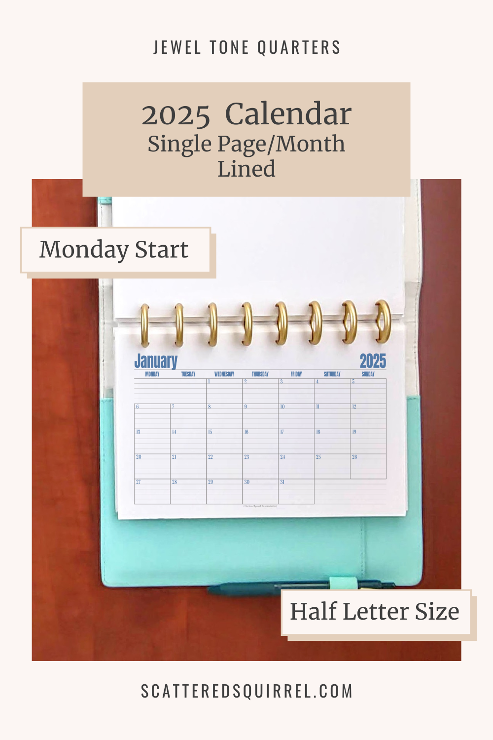 This image links to the lined, half letter size 2025, Monday Start, Single Page Calendar pdf printable. It's part of the Jewel Tone Quarters collection.