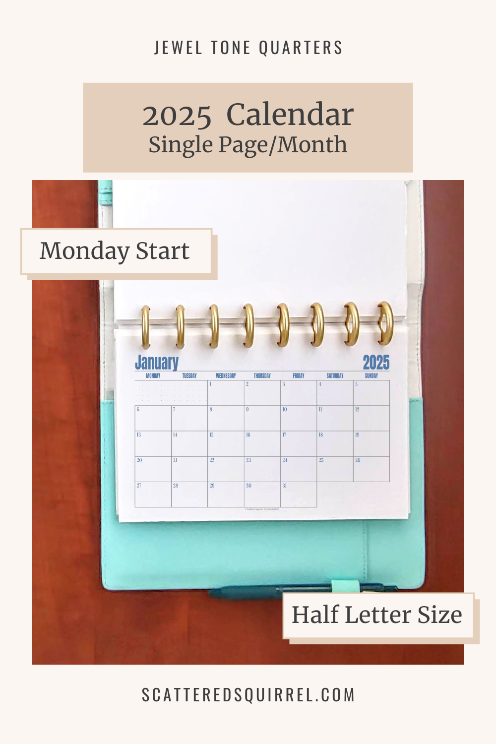 This image links to the half letter size 2025, Monday Start, Single Page Calendar pdf printable. It's part of the Jewel Tone Quarters collection.