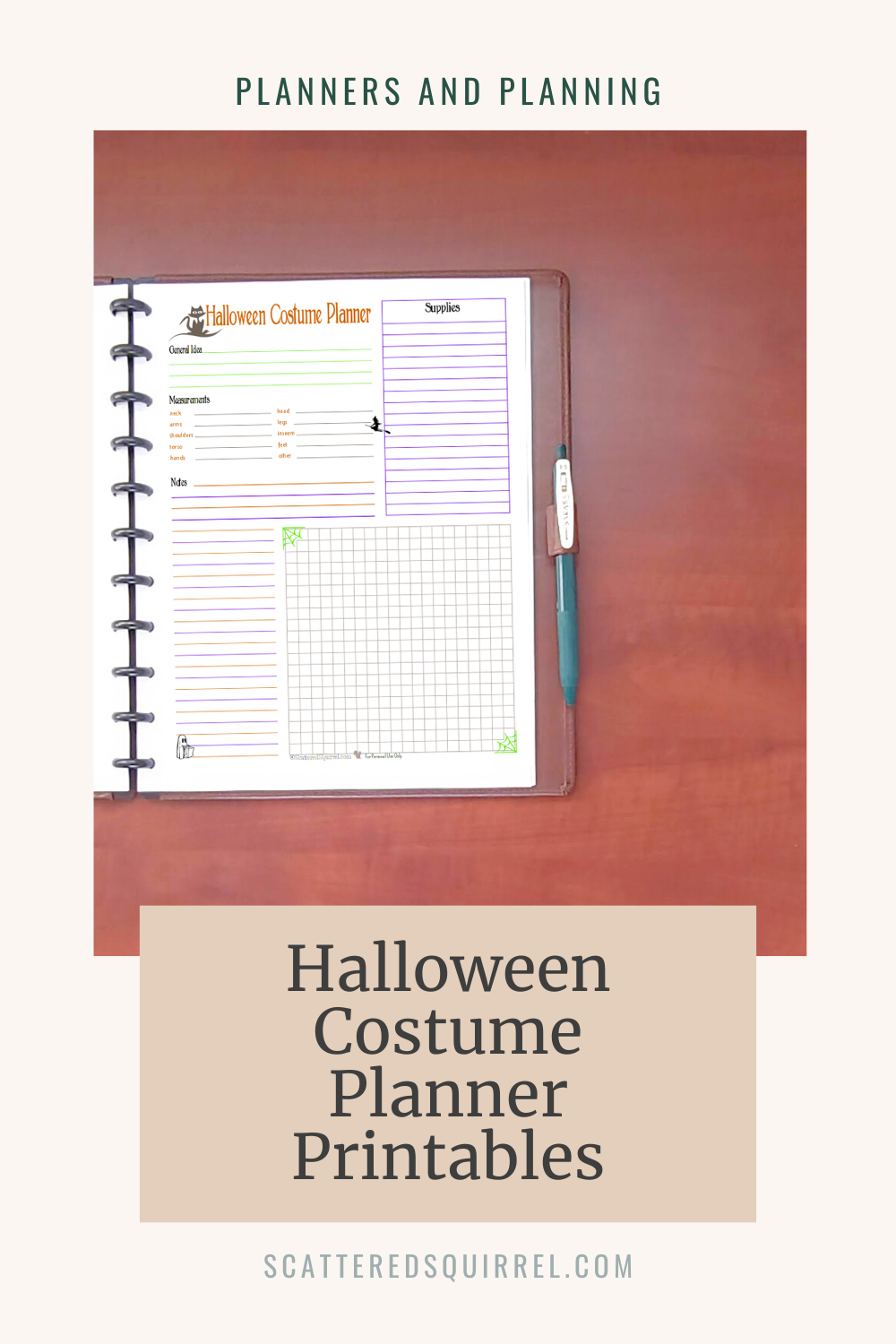 This image is a tall, pale tan rectangle. At the top it reads "Planners and Planning" in green text. Below that is a picture of a brown leather planner lying open on a wooden desktop. It shows the right side of the planner which has a Halloween Costume Planner showing. Below that is a beige box with dark text that says "Halloween Costume Planner Printables."