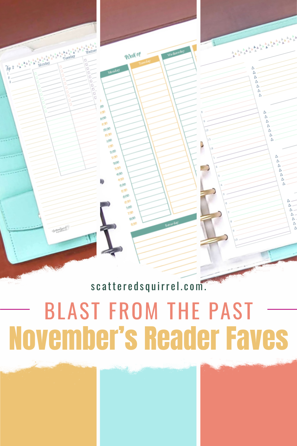 This is the feature image for the post titled - "Blast From the Past - November's Reader Faves" It features a collage of three tall pictures, left to right the collage photos are: weekly planner page designed in pastel colours in teal and white planner, a yellow and blue week on a page in a brown planner, and a teal planner holding a daily planner page. Below is a section that looks like torn paper. On it are the words "Blast From the Past - Novembers's Reader Faves". The bottom of the image are yellow, aqua, and peach coloured blocks that line up with the tall collage pictures.