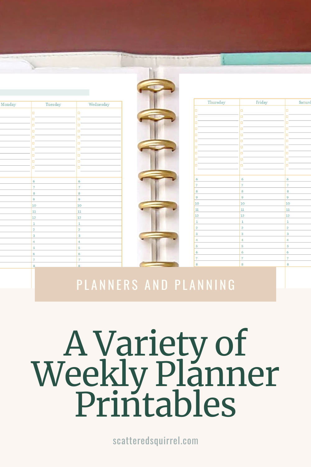 A photo of a teal and white planner lying open to show a two pages per week, vertical weekly planner fills the top two thirds of this tall image. Overlapping the photo and the background of the bottom third is a tan box with white text that says "Planners and Planning" and on the beige background on the bottom of the image it says "A Variety of Weekly Planner Printables" in green text.