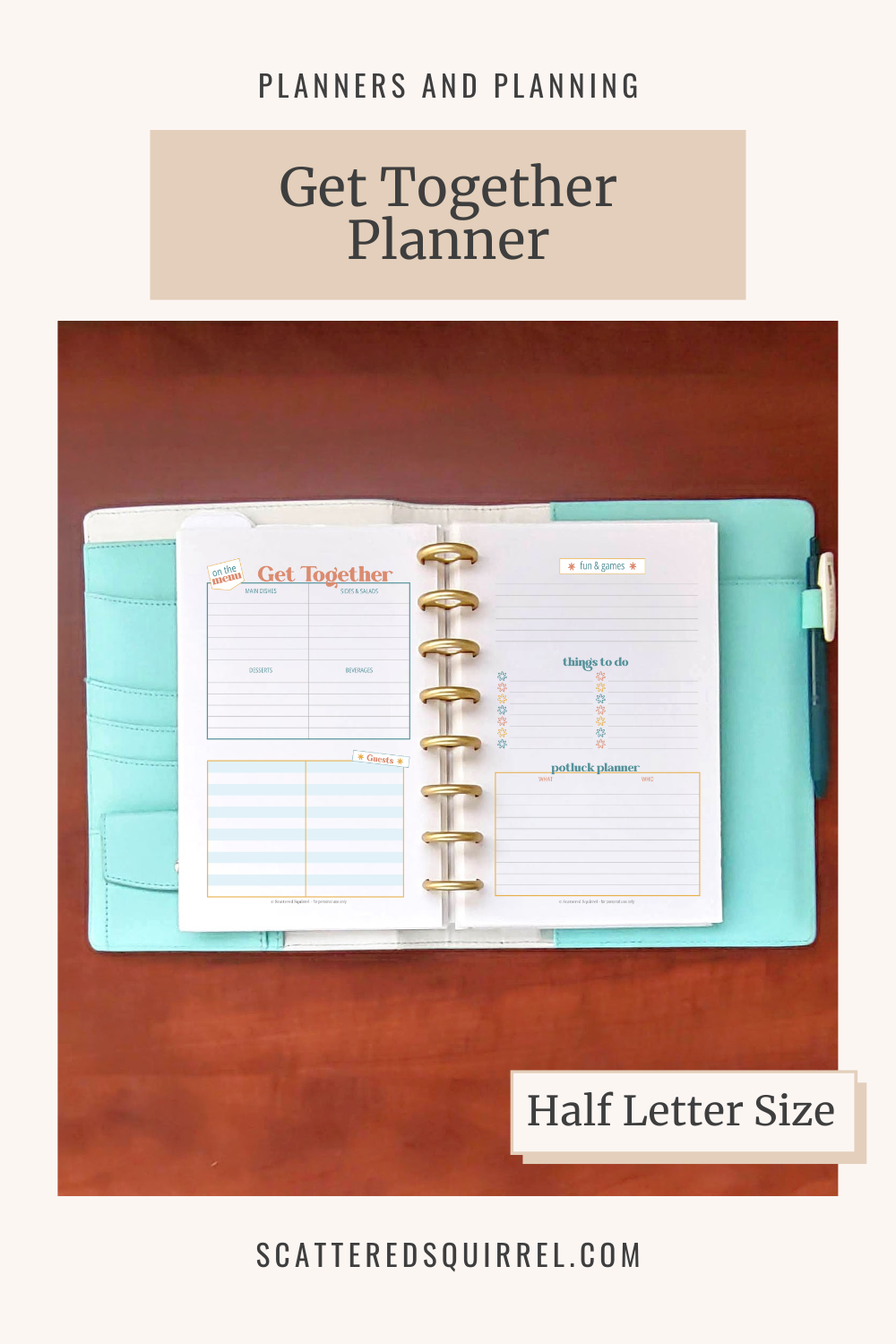 This image showcases the half letter size Get Together Planner in a teal planner. It also links to the half letter size Get Together Planner PDF printable.