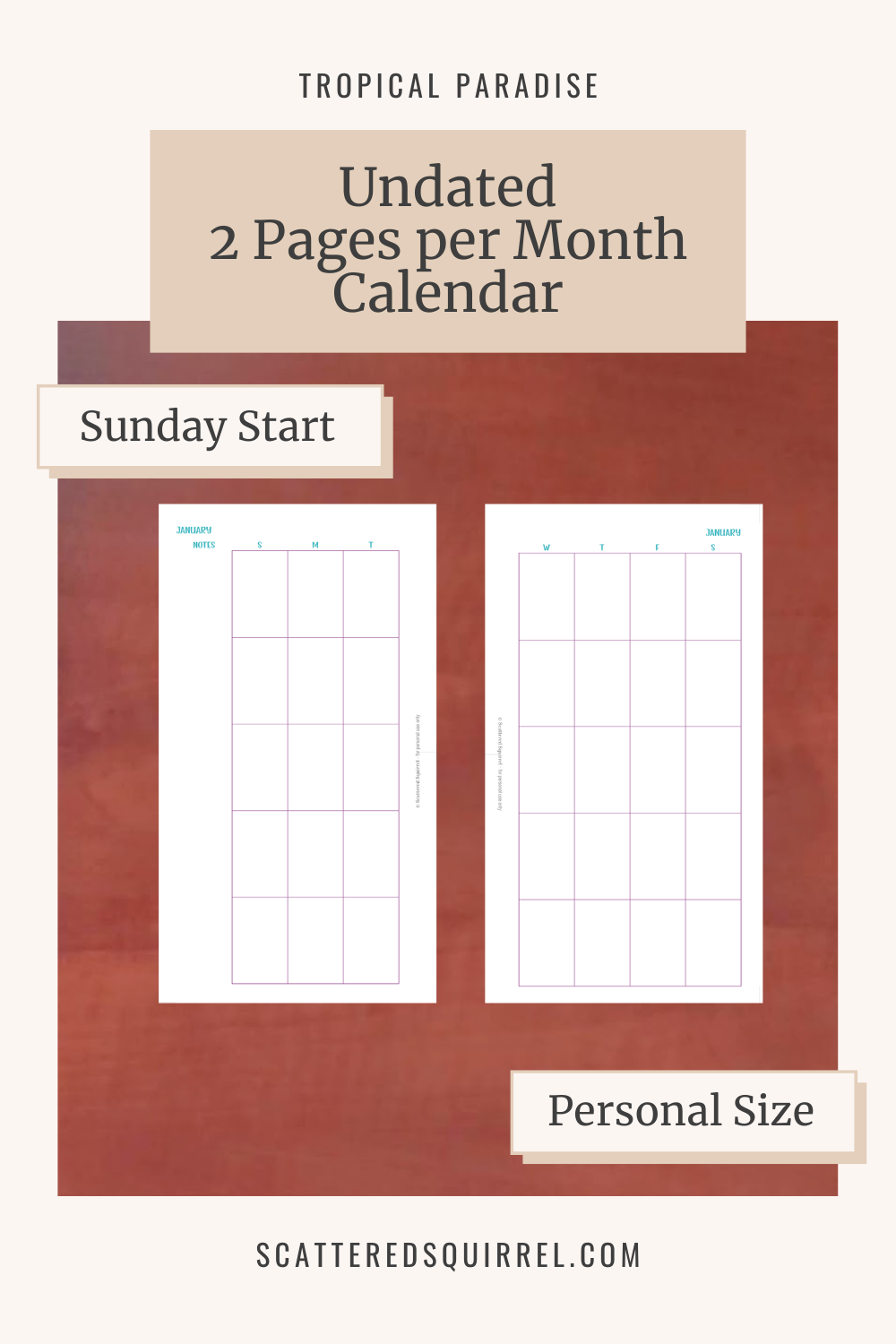 This image shows the personal size, Sunday start, undated, two pages per month calendar printable on a wooden surface. It also links to the TP-Undated-Month-on-Two-Pages-Sunday-Start-Personal-Size PDF printable which is part of the Tropical Paradise Collection.