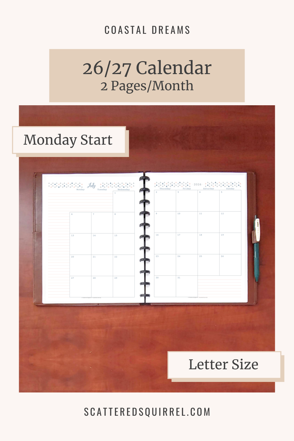 This image shows the 26/27 dated calendars in letter size, Monday start, 2 pages per month in the Coastal Dreams deign and links to the CD-26-27-2-Pages-Monday-Start-Letter PDF so that readers can easily access a copy.