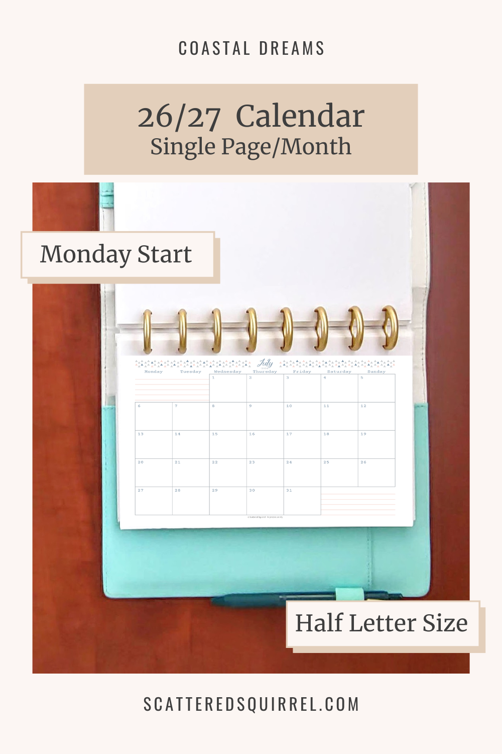 This image shows the 26/27 dated calendars in half letter size, Monday start, single page per month in the Coastal Dreams design and links to the CD-26-27-Single-Page-Monday-Start-Half-Letter PDF so that readers can easily access a copy.