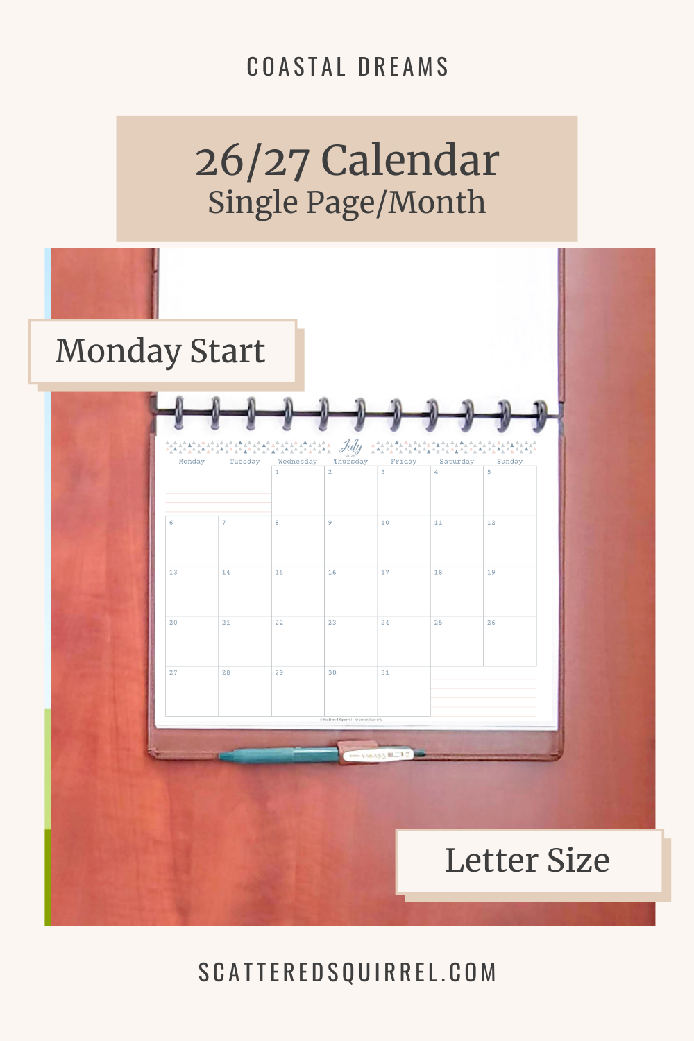 This image shows the 26/27 dated calendars in letter size, Monday start, single page per month in the Coastal Dreams design and links to the CD-26-27-Single-Page-Monday-Start PDF so that readers can easily access a copy.